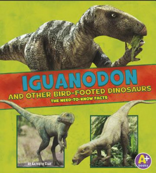 Carte Iguanodon and Other Bird-footed Dinosaurs Janet Riehecky