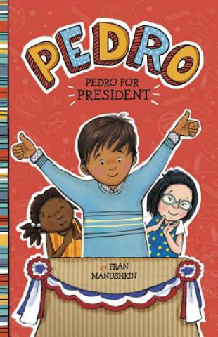 Carte Pedro for President Fran Manushkin