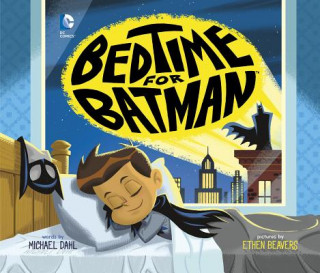 Book Bedtime for Batman Michael Dahl