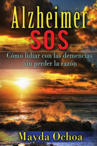 Kniha Alzheimer Sos Mayda Ochoa