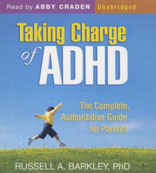 Hanganyagok Taking Charge of ADHD Russell A. Barkley