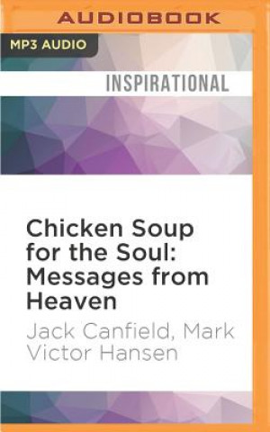 Digital Chicken Soup for the Soul - Messages from Heaven Jack Canfield