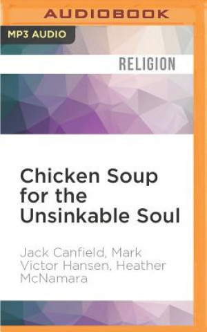 Numérique Chicken Soup for the Unsinkable Soul Jack Canfield