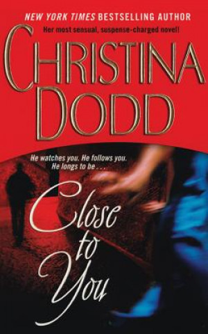 Audio Close to You Christina Dodd