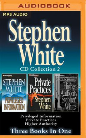 Digital Privileged Information / Private Practices / Higher Authority Stephen White