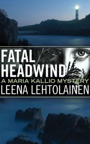 Hanganyagok Fatal Headwind Leena Lehtolainen
