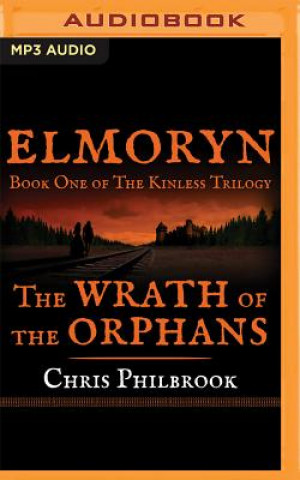 Digital The Wrath of the Orphans Chris Philbrook