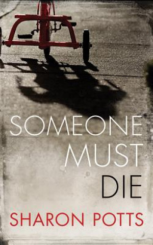 Аудио Someone Must Die Sharon Potts