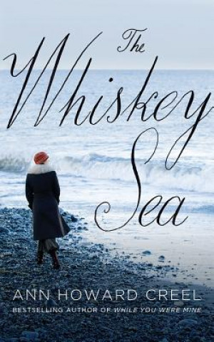 Аудио The Whiskey Sea Ann Howard Creel