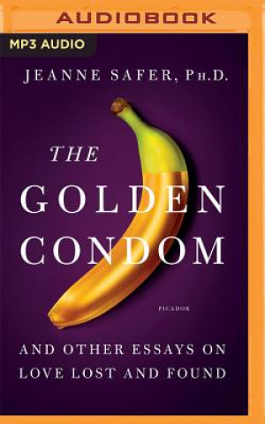 Digital The Golden Condom Jeanne Safer