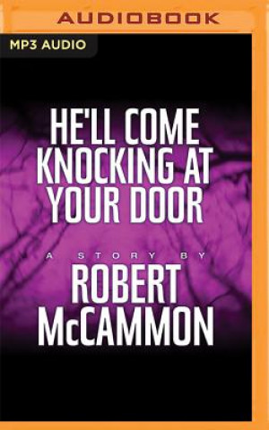 Digital He'll Come Knocking at Your Door Robert McCammon