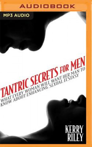 Digital Tantric Secrets for Men Kerry Riley