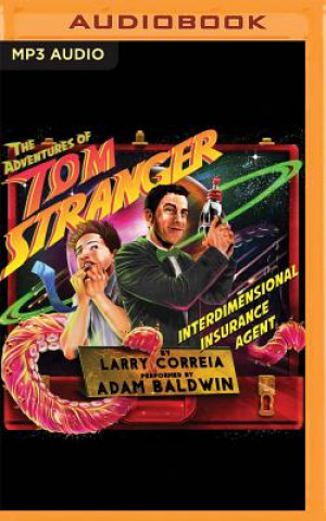 Digital The Adventures of Tom Stranger, Interdimensional Insurance Agent Larry Correia