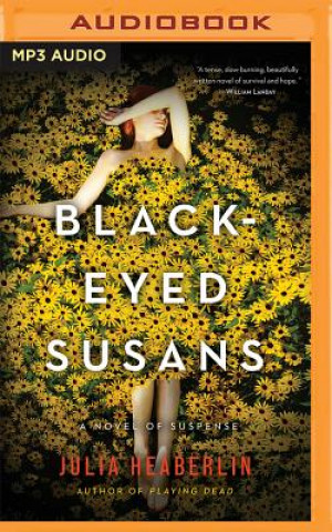 Digital Black-Eyed Susans Julia Heaberlin