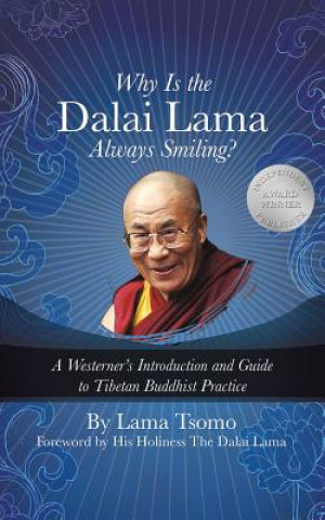 Audio Why Is the Dalai Lama Always Smiling? Lama Tsomo