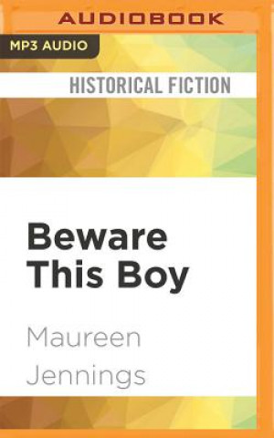 Digital Beware This Boy Maureen Jennings