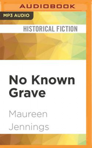 Numérique No Known Grave Maureen Jennings