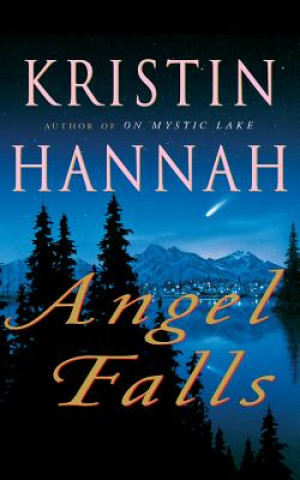 Hanganyagok Angel Falls Kristin Hannah
