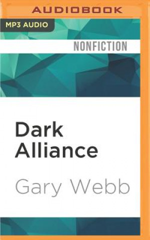 Digital Dark Alliance Gary Webb