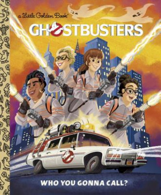 Kniha Ghostbusters: Who You Gonna Call (Ghostbusters 2016) John Sazaklis