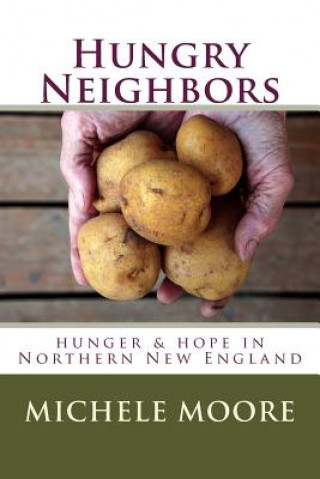 Książka Hungry Neighbors Michele C. Moore