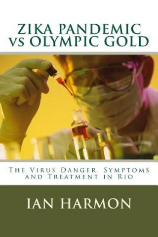 Carte Zika Pandemic Vs. Olympic Gold Ian Harmon