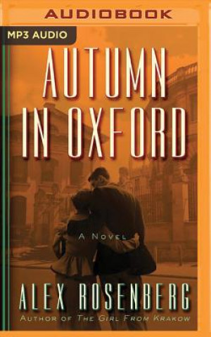 Audio Autumn in Oxford Alex Rosenberg