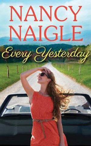 Audio Every Yesterday Nancy Naigle