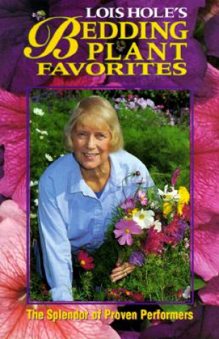 Kniha Lois Hole's Bedding Plant Favorites Lois Hole
