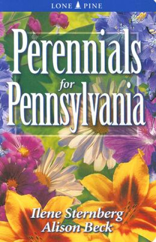 Книга Perennials for Pennsylvania Ilene Sternberg