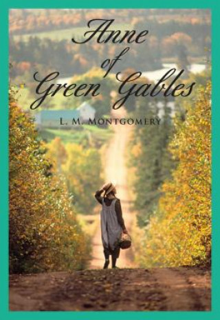 Kniha Anne of Green Gables L M Montgomery