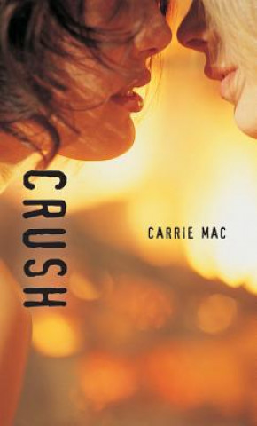 Kniha Crush Carrie Mac