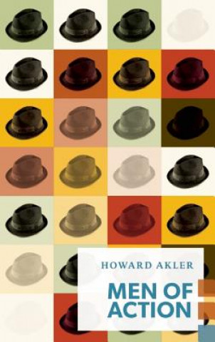 Kniha Men of Action Howard Akler