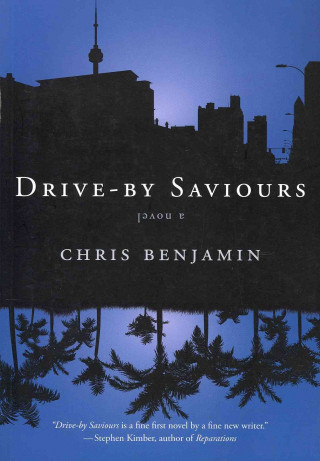 Könyv Drive-by Saviours Chris Benjamin