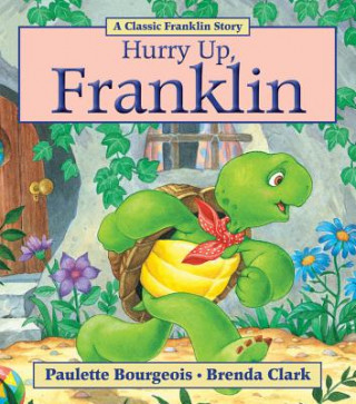 Kniha Hurry Up, Franklin Paulette Bourgeois
