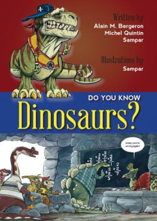 Kniha Do You Know Dinosaurs? Alain M. Bergeron