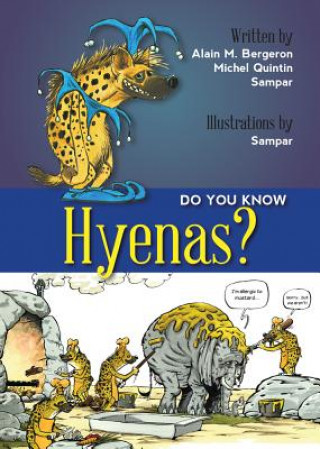Könyv Do You Know Hyenas? Alain M. Bergeron