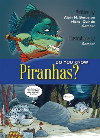 Libro Do You Know Piranhas? Michel Quintin