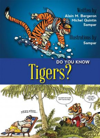 Boek Do You Know Tigers? Alain M. Bergeron