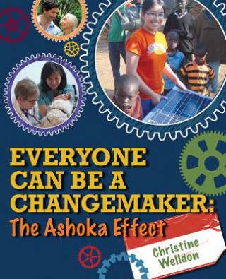Könyv Everyone Can Be a Changemaker Christine Welldon