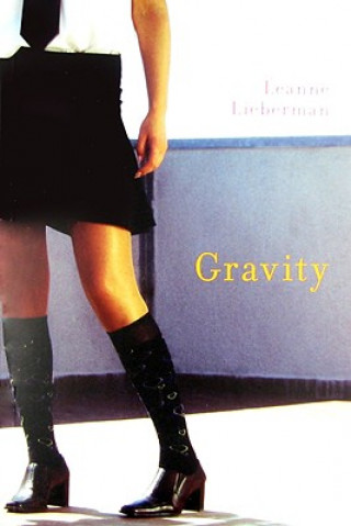 Buch Gravity Leanne Lieberman
