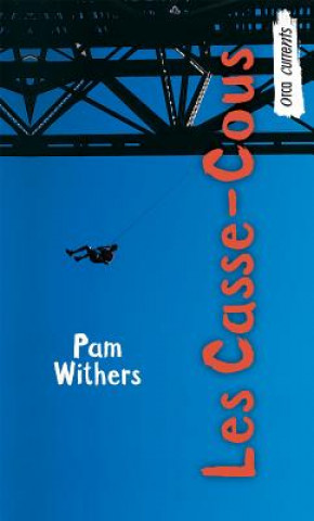 Kniha Les Casse-Cous / Daredevil Club Pam Withers