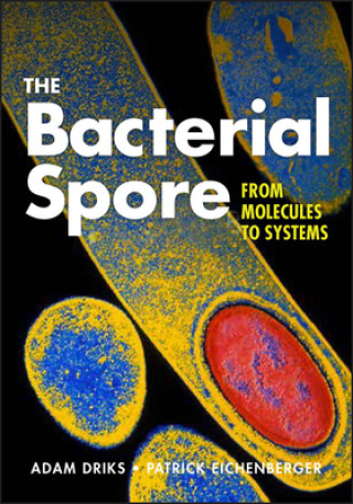 Könyv Bacterial Spore Adam Driks