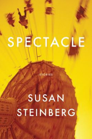 Libro Spectacle Susan Steinberg