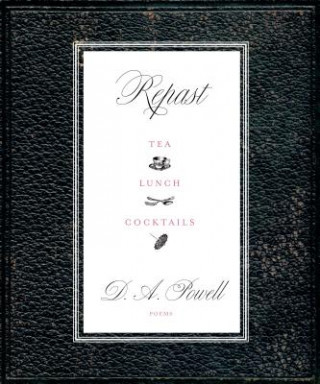 Kniha Repast D. A. Powell
