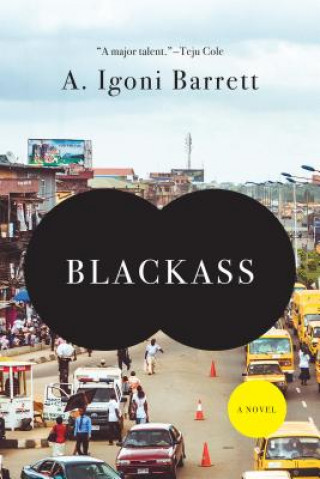 Könyv BLACKASS A. Igoni Barrett
