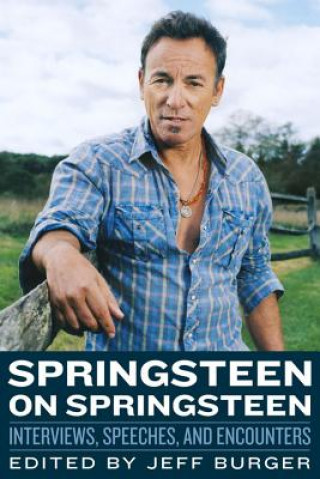 Könyv Springsteen on Springsteen Jeff Burger