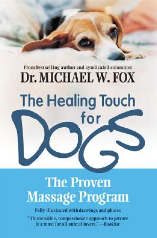 Carte The Healing Touch for Dogs Michael W. Fox