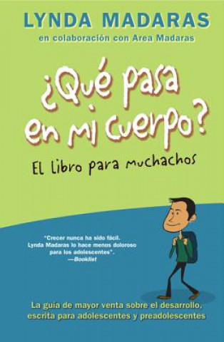 Knjiga Que Pasa En Mi Cuerpo? El Libro Para Muchachos Lynda Madaras