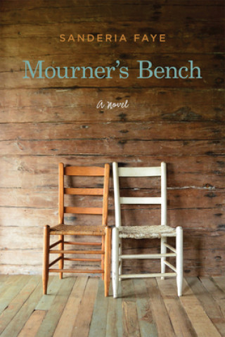 Kniha Mourner's Bench Sanderia Faye